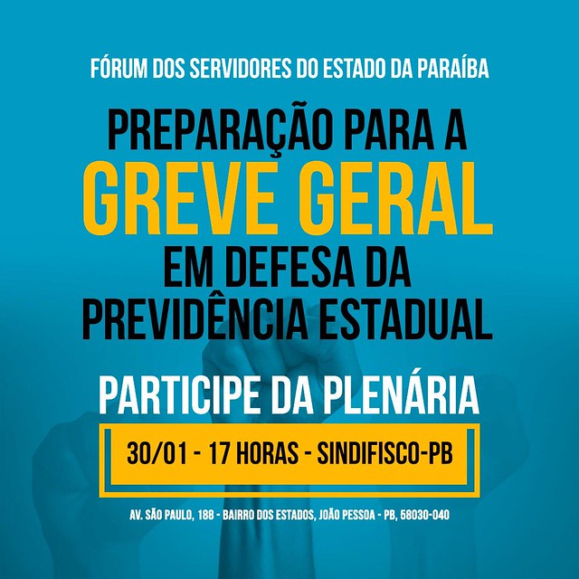 O Fórum dos Servidores Públicos Estaduais da Paraíba foi rearticulado em virtude da luta contra a Reforma da Previdência estadual. / Reprodução
